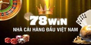 Casino 78WIN Instructions on the fastest way to withdraw money1